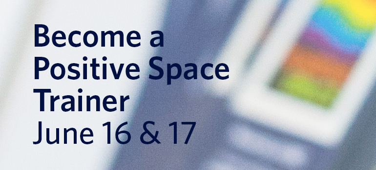Become A Positive Space Trainer Ubc Equity And Inclusion Office 
