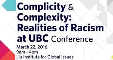 Complicity and Complexity: Realities of Racism at UBC Conference