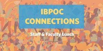 IBPOC Staff & Faculty Lunch: Important Conversations