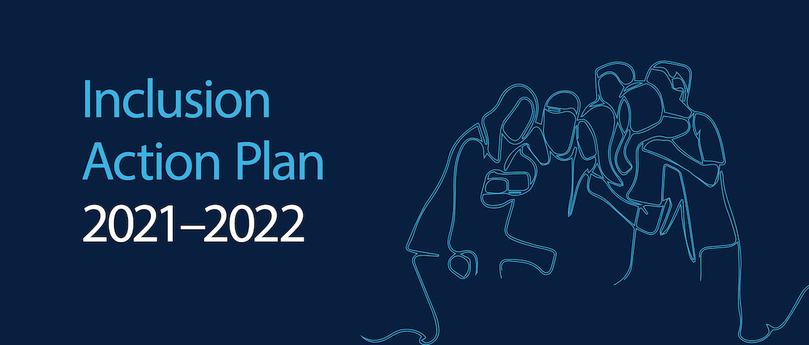 Inclusion Action Plan Implementation Underway University Wide Report