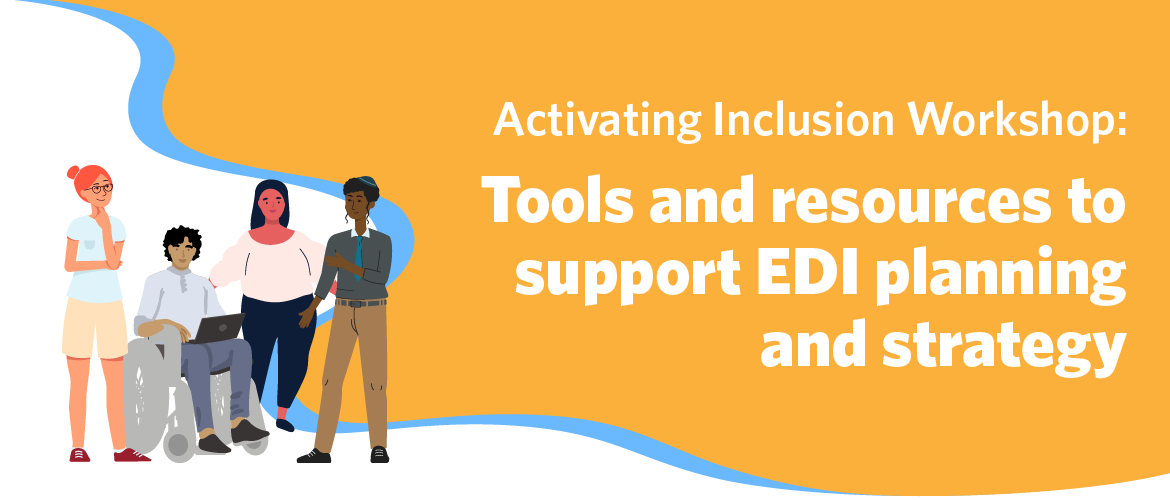 Activating Inclusion Tools And Resources To Support Edi Planning And